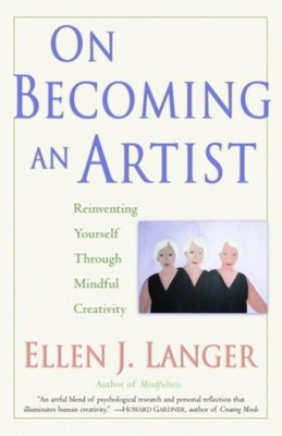 On Becoming an Artist - Langer, Ellen J. EBOOK