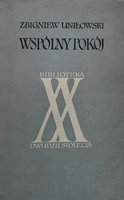 Zbigniew Uniłowski - Wspólny pokój