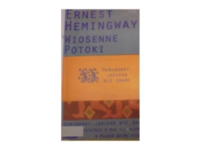 Wiosenne potoki - Ernest Hemingway