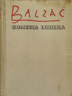 Komedia ludzka XII Honoriusz Balzac