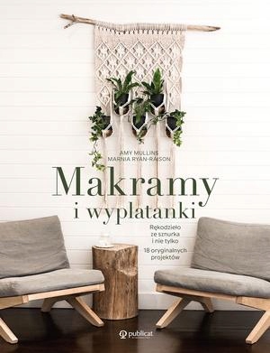 Książka do nauki Makramy i wyplatanki Amy Mullins