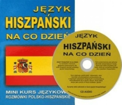 Język hiszpański na co dzień Mini kurs językowy+CD