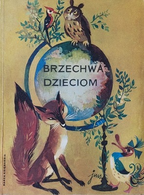 Jan Brzechwa - Brzechwa dzieciom