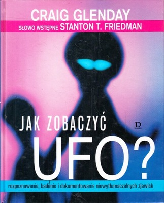 JAK ZOBACZYĆ UFO? * CRAIG GLENDAY