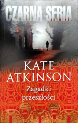 Zagadki przeszłości Kate Atkinson