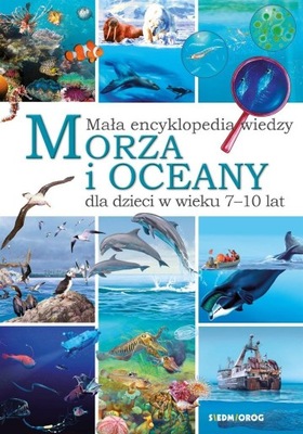 MAŁA ENCYKLOPEDIA WIEDZY. MORZA I OCEANY ERYK CHILMON