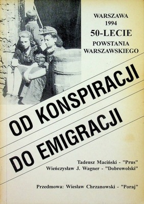 Od konspiracji do emigracji