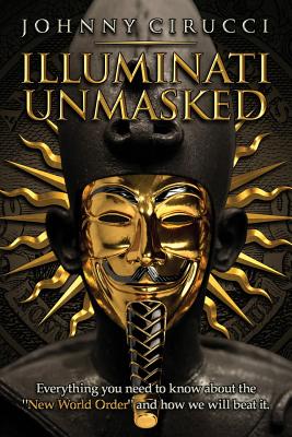 Illuminati Unmasked: Everything you need to know about the "New World Order