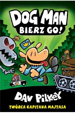 DOGMAN T. 2 BIERZ GO Dav Pilkey