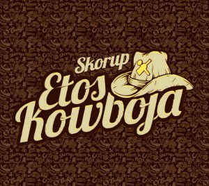 SKORUP: ETOS KOWBOJA (DIGIPACK) [CD]