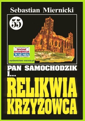 Pan Samochodzik i Relikwia krzyżowca -Miernicki 55