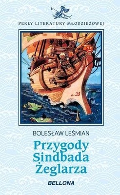 Przygody Sindbada Żeglarza Bolesław Leśmian