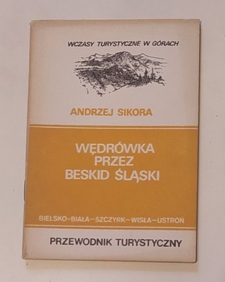 Andrzej Sikora - Wędrówka przez Beskid Śląski