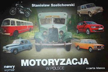 Motoryzacja w Polsce - Stanisław Szelichowski