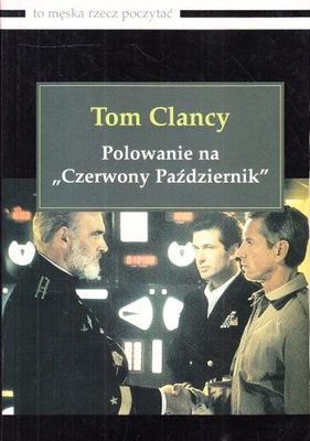 POLOWANIE NA CZERWONY PAŹDZIERNIK * TOM CLANCY