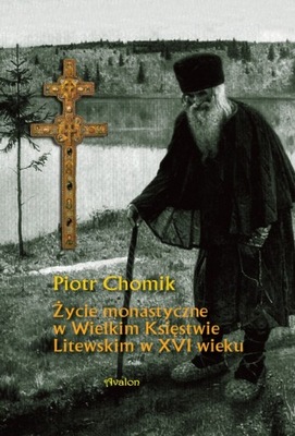 Życie monastyczne w Wielkim Księstwie Litewskim w