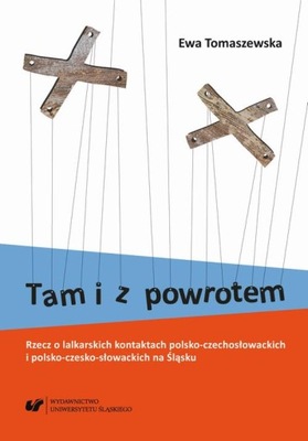 TAM I Z POWROTEM. RZECZ O LALKARSKICH KON.. EBOOK