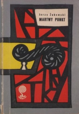 Jerzy Żukowski - Martwy punkt