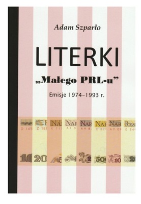 Katalog - Literki "Małego PRL-u" Adam Szparło