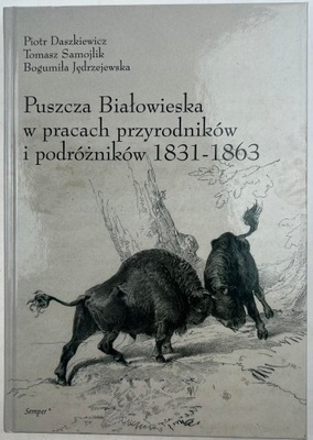 Puszcza Białowieska w pracach przyrodników...