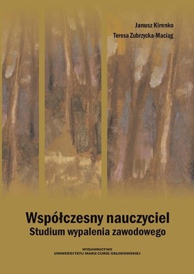 Ebook | Współczesny nauczyciel. Studium wypalenia zawodowego -