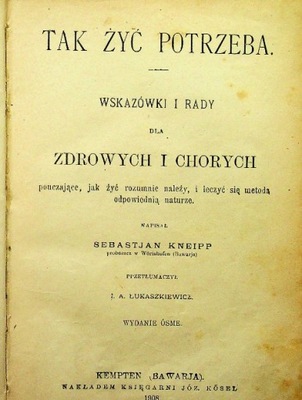 Tak żyć potrzeba Wskazówki i rady dla