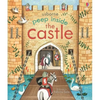 Peep Inside a Castle Katie Daynes