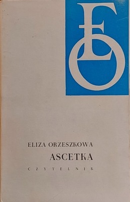 Eliza Orzeszkowa - Ascetka