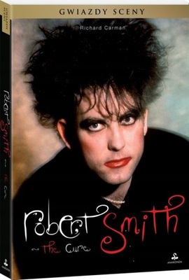 ROBERT SMITH. THE CURE. BIOGRAFIA Richard Carman