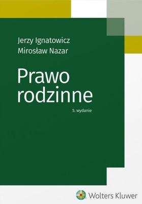 PRAWO RODZINNE IGNATOWICZ JERZY NAZAR MIROSŁAW