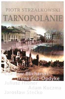 Tarnopolanie - Piotr Strzałkowski
