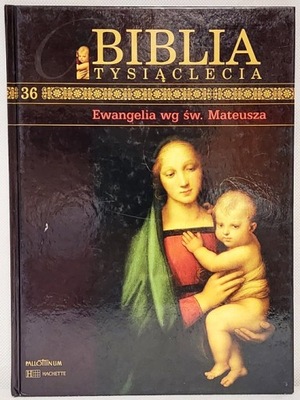 Biblia Tysiąclecia. Ewangelia wg św. Mateusza Praca zbiorowa