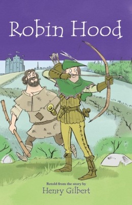 Robin Hood - Henry Gilbert EBOOK