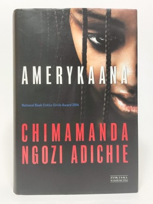 Amerykaana. Chimamanda Ngozi Adichie