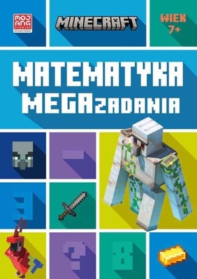 Matematyka. Megazadania 7+. Minecraft