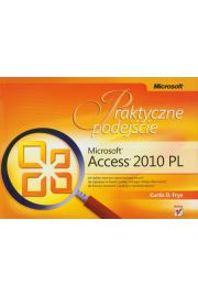 Microsoft Access 2010 PL Praktyczne podejście