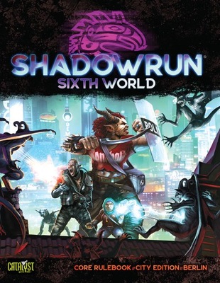 Shadowrun RPG: Sixth World Core Rulebook City Edition Berlin