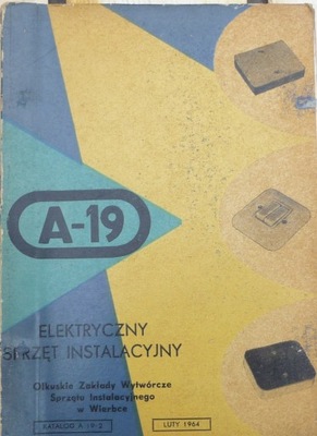 ELEKTRYCZNY SPRZĘT INSTALACYJNY KATALOG 1964