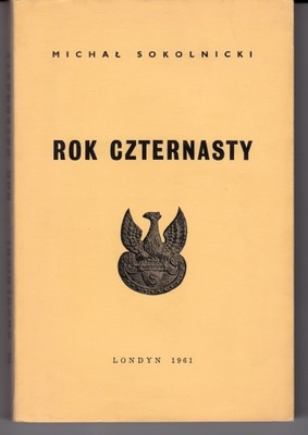 ROK CZTERNASTY - Michał Sokolnicki -Londyn 1961