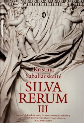 Silva rerum III - Kristina Sabaliauskaite