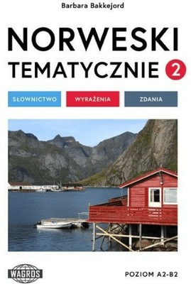 Norweski tematycznie 2 Słownictwo Wyrażenia Zdania