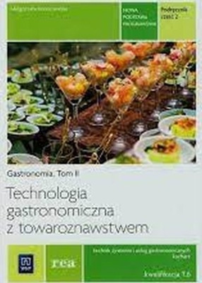 Technologia gastronomiczna z towaroznawstwem Cz. 2