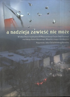 A nadzieja zawieść nie może 2006