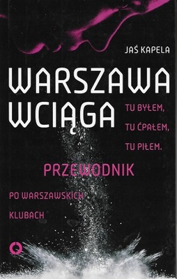 Warszawa wciąga - Jaś Kapela