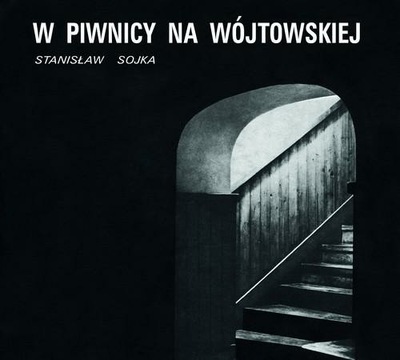 W piwnicy na Wójtowskiej Stanisław Sojka CD