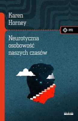 Neurotyczna osobowość naszych czasów, Karen Horney