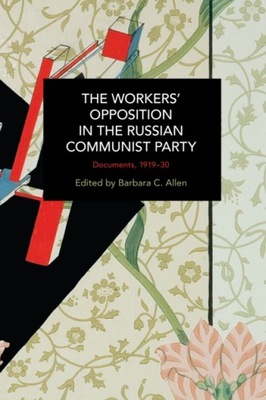 The Workers Opposition in the Russian Communist