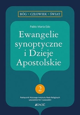 EWANGELIE SYNOPTYCZNE I DZIEJE APOSTOLSKIE