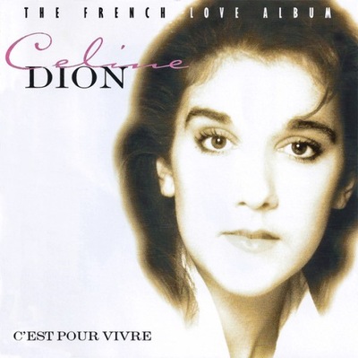 Celine Dion - C'est Pour Vivre