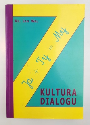 Kultura dialogu Ks. Jan Wal